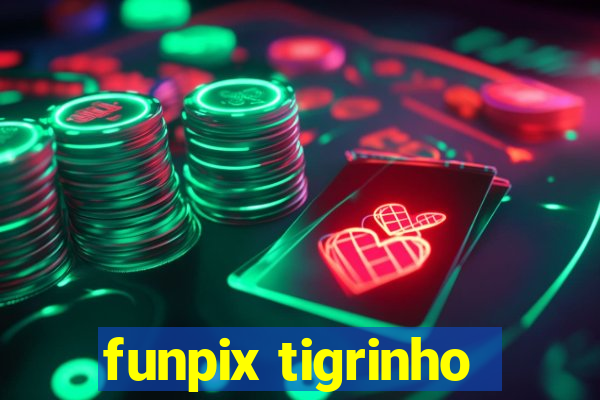 funpix tigrinho